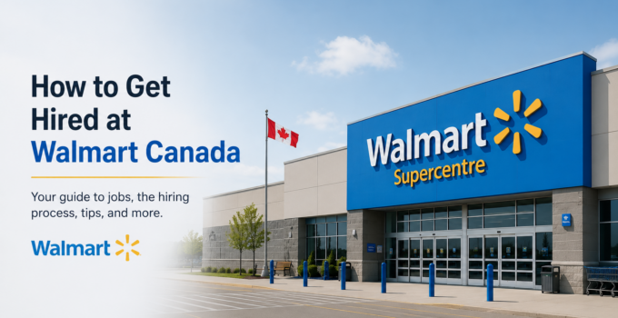 How to Get Hired at Walmart Canada